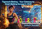 Tigerexch Betting - Your Gateway to Smart Betting Success in 2026