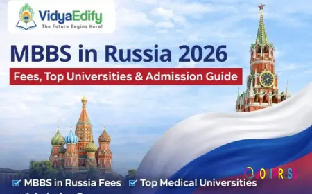 MBBS in Russia 2026 – Fees, Top Universities & Admission Guide