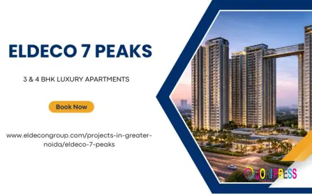 Eldeco 7 Peaks | Comfort, Location & Growth in Greater Noida