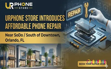 URPhone Store Introduces Affordable Phone Repair Near SoDo / South of Downtown, Orlando, FL