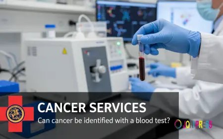 Can a Blood Test Help Detect Cancer Early?