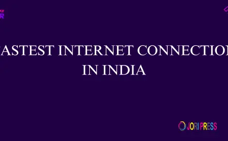 Fastest Internet Connection in India (2026 Guide)