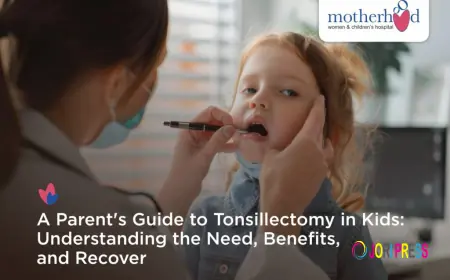 A Parent’s Guide to Tonsillectomy in Kids: Understanding the Need, Benefits, and Recovery