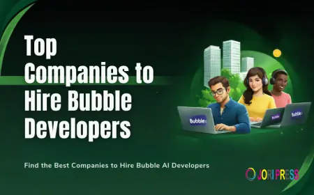 Leading Companies to Hire Bubble Developers