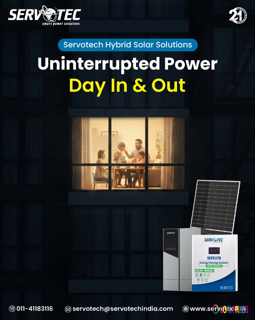 Uninterrupted Power with Servotech Hybrid Solar Solutions