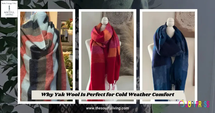 Why Yak Wool Is Perfect for Cold Weather Comfort