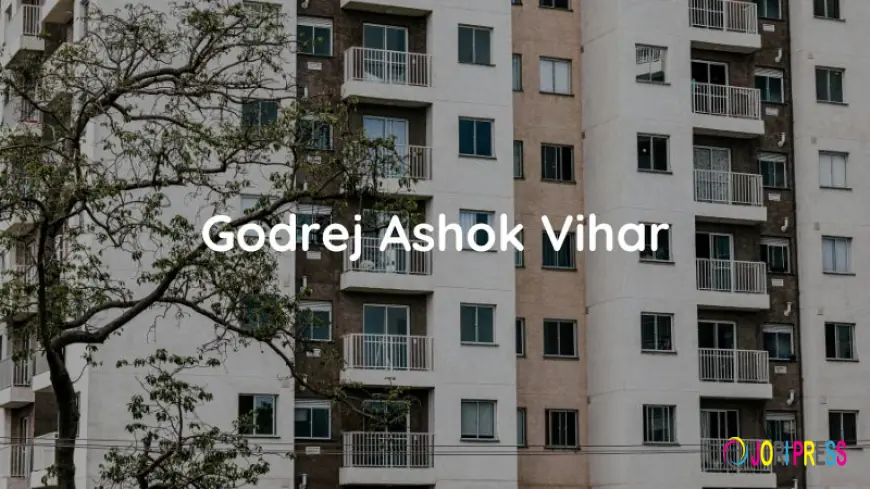 Godrej Ashok Vihar | Buy Your Perfect Home In Delhi