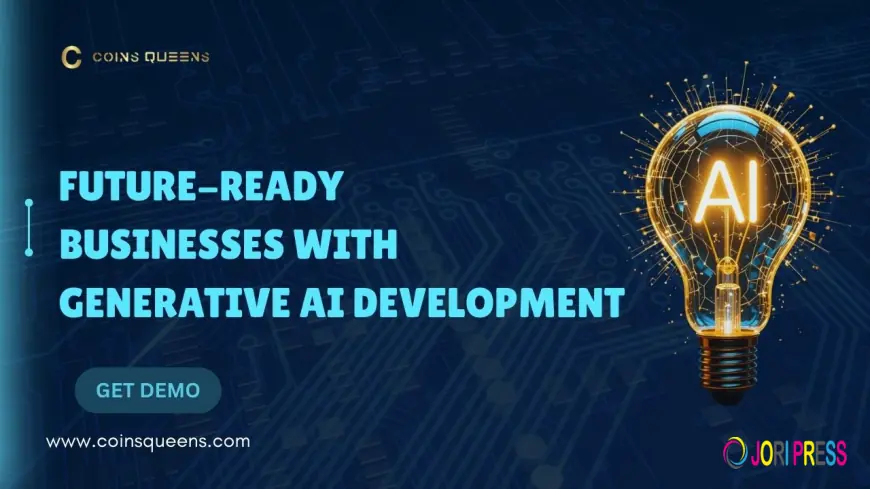 Future-Ready Businesses with Generative AI Development