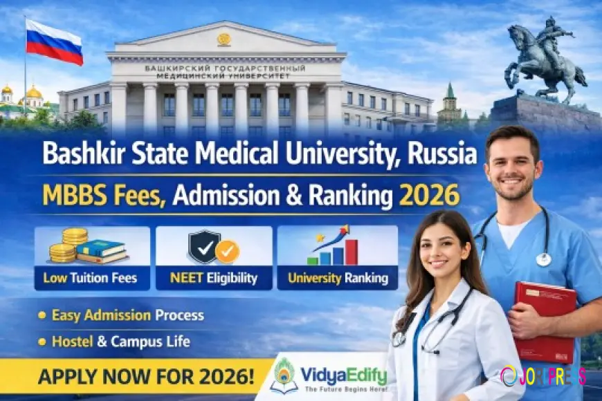 Bashkir State Medical University, Russia – MBBS Fees, Admission & Ranking 2026