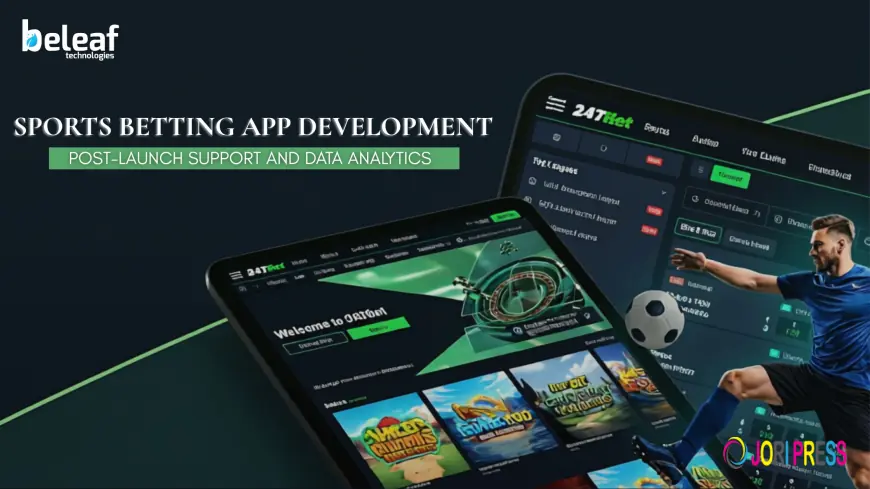 How Sports Betting Platforms Grow with Post-Launch Support and Data Analytics