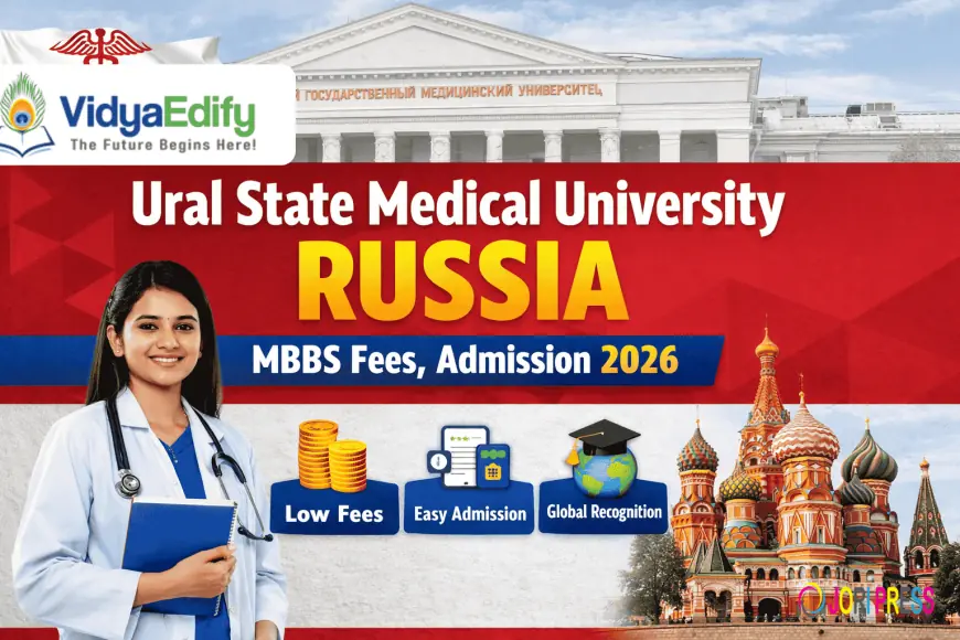 Ural State Medical University Russia – MBBS Fees, Admission 2026