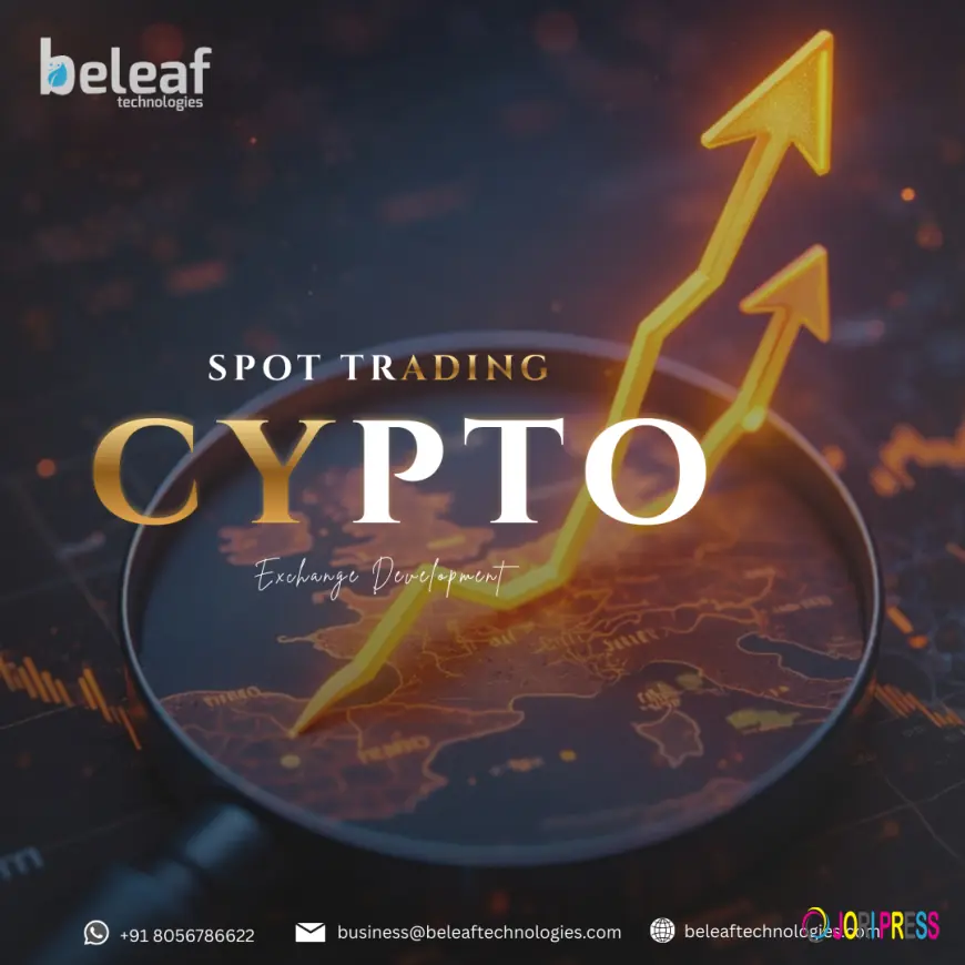Start Your Crypto Venture with Advanced Spot Trading Exchange Development