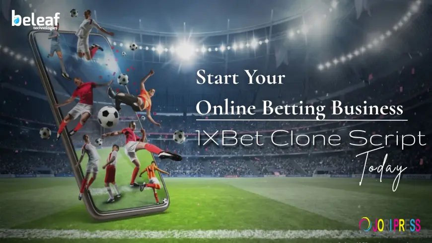 Start Your Online Betting Business with 1XBet Clone Script Today