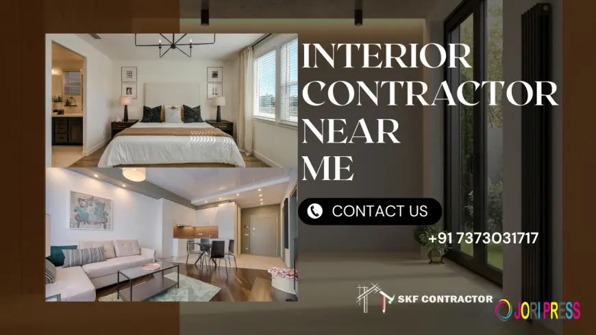 Top Interior Contractor Near Me for Modern and Stylish Home Design