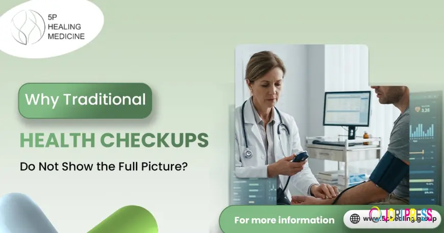 Why Traditional Health Checkups Do Not Show the Full Picture?
