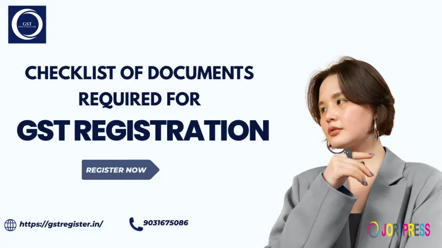 Checklist of Documents Required For GST Registration