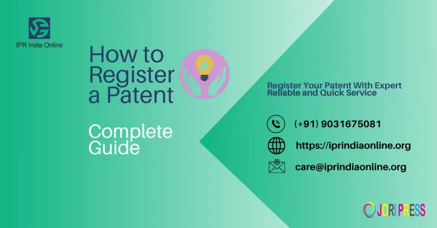 How to Register a Patent - Complete Guide