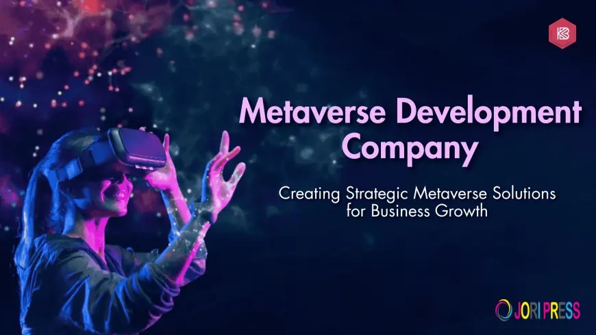 How Can a Metaverse Development Company Support Long-Term Business Strategy?