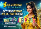 Silverbhai IPL Cricket ID – Get Instant IPL Betting ID with 10% Bonus (2026)