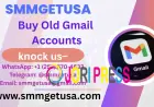 Buy Old Gmail Accounts – Aged & Phone Verified Gmail Accounts for Sale from smmgetusa.com