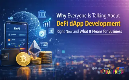 Why Everyone Is Talking About DeFi dApp Development Right Now and What It Means for Your Business