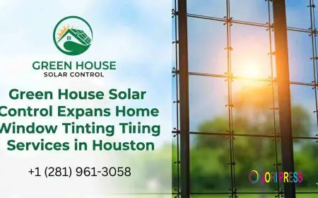 Green House Solar Control Expands Home Window Tinting Services in Houston