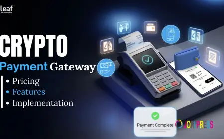 Crypto Payment Gateway Development Cost in 2026: Pricing, Features, and Implementation Guide
