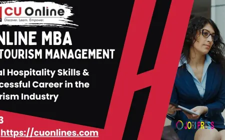 CU Online MBA in Travel & Tourism Management – Build Global Hospitality Skills & Lead a Successful Career in the Tourism Industry