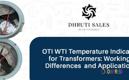 OTI WTI Temperature Indicator for Transformers: Working, Differences and Applications