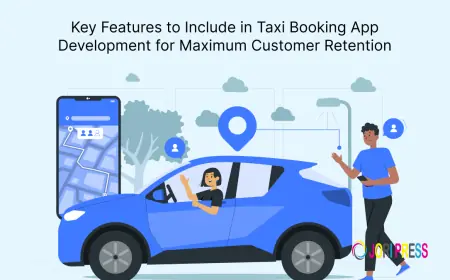 Key Features to Include in Taxi Booking App Development for Maximum Customer Retention