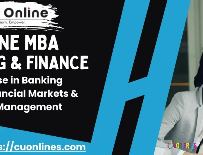 CU Online MBA in Banking & Finance – Build Expertise in Banking Operations, Financial Markets & Investment Management
