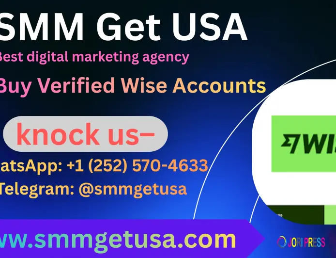 Unlock Global Financial Freedom: Buy Verified Wise Accounts from smmgetusa.com