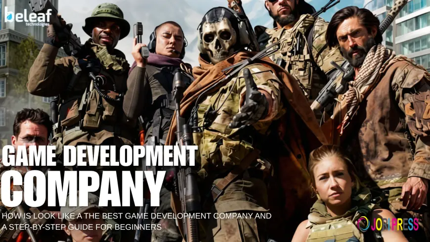 How is Look like a the Best Game Development Company and A Step-by-Step Guide for Beginners