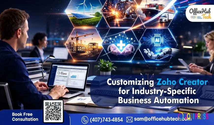 Customizing Zoho Creator for Industry-Specific Business Automation