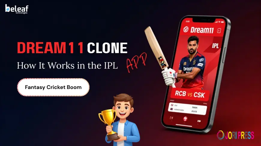 Dream11 Clone App: How It Works in the IPL Fantasy Cricket Boom