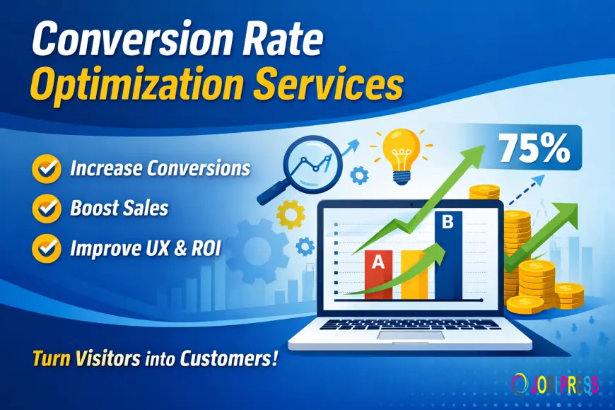 Why Your Business Needs Conversion Rate Optimization Services in 2026