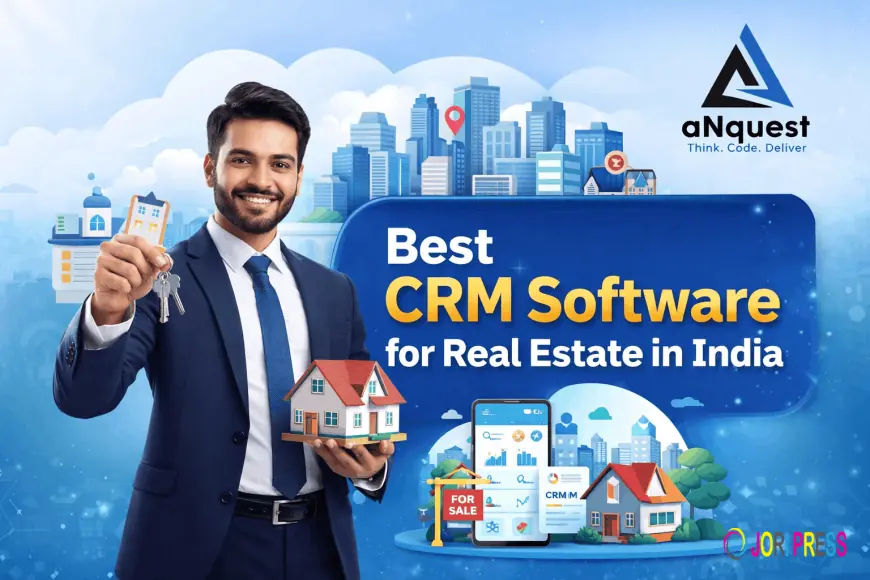 Best CRM Software for Real Estate in India (2026) – Top 10 Compared