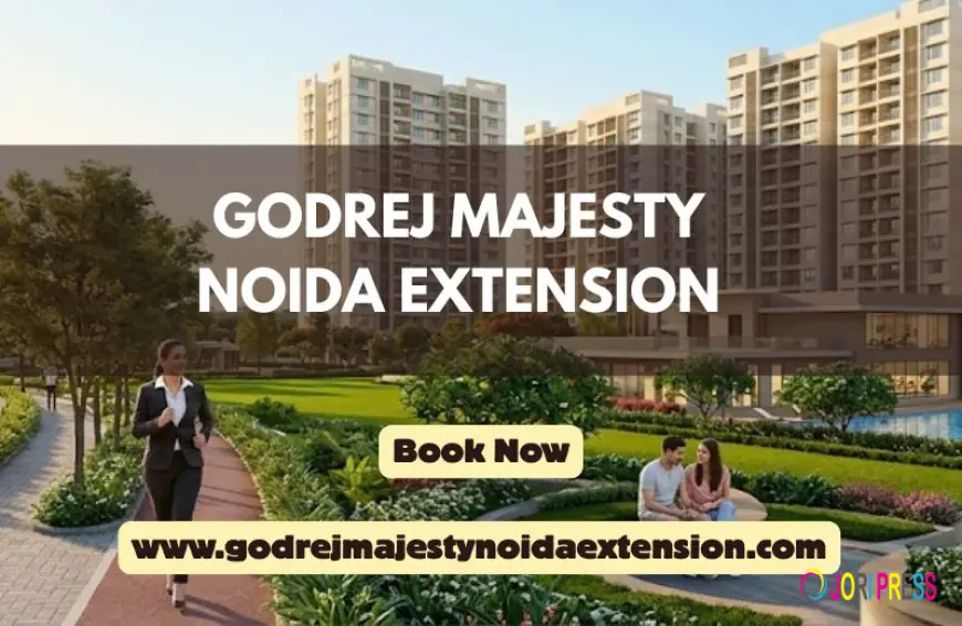 Godrej Majesty Noida Extension | Luxurious Homes for Modern Living