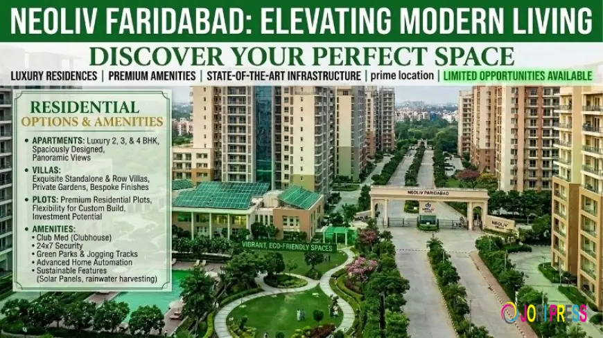 NeoLiv Faridabad: Apartment, Plots & Villas -NCR Township Life