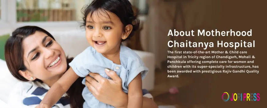 Best Obstetricians in Chandigarh Offering Advanced High-Risk Pregnancy & Painless Delivery Solutions | Motherhood Chaitanya