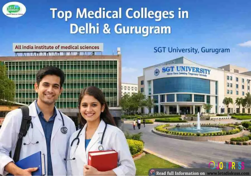 Top Medical Colleges in Delhi & Gurugram 2026 | MBBS Fees & Ranking