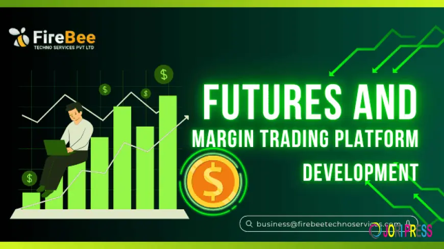 Futures and Margin Trading Platform Development