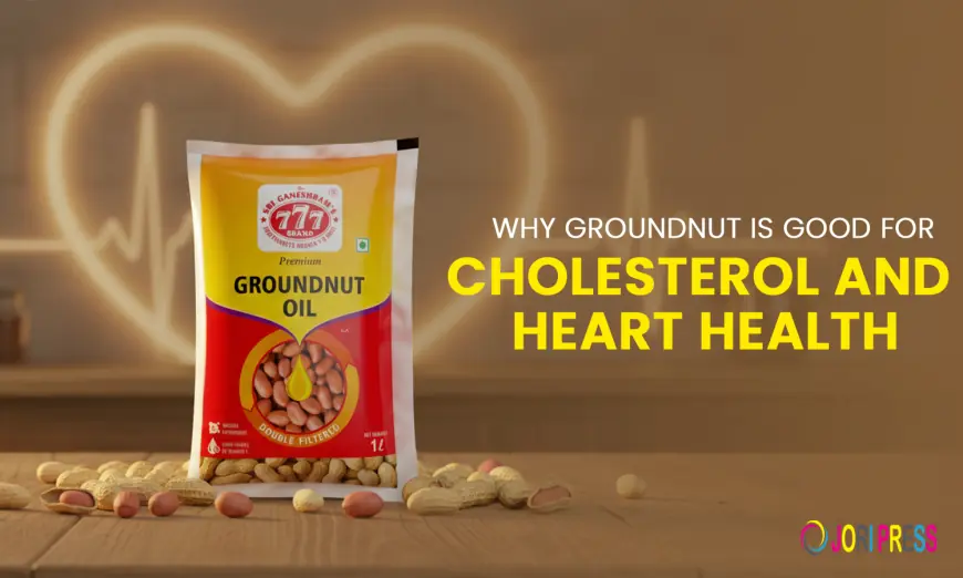 Why Groundnut Is Good for Cholesterol and Heart Health