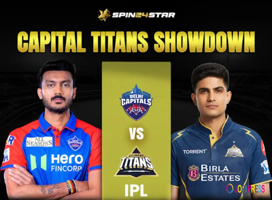 Spin24star DC vs GT IPL 2026 Match Preview: Unbeaten Delhi Capitals Host Struggling Gujarat Titans at Arun Jaitley Stadium