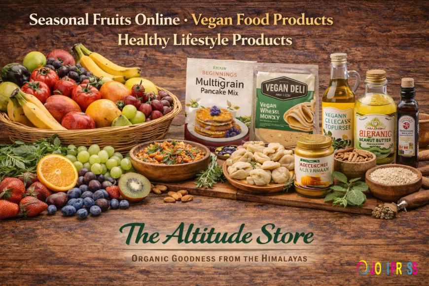 Why Delhi NCR Homes Are Choosing Seasonal Fruits Online and Healthier Vegan Pantry Habits