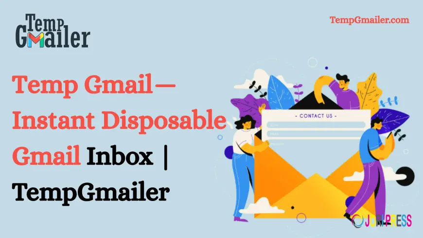 temp mail gmail – Free Disposable Email for Privacy