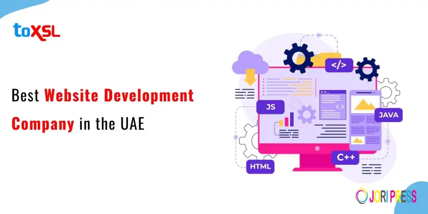 Best Website Development Company in the UAE | ToXSL Technologies