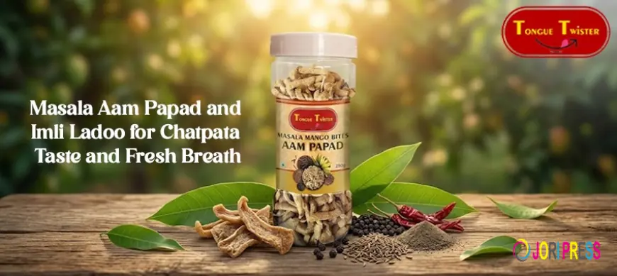 Masala Aam Papad and Imli Ladoo for Chatpata Taste and Fresh Breath