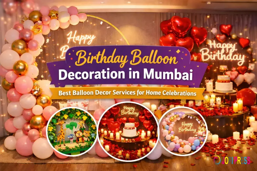 Best Balloon Decoration Service in Mumbai for Every Celebration
