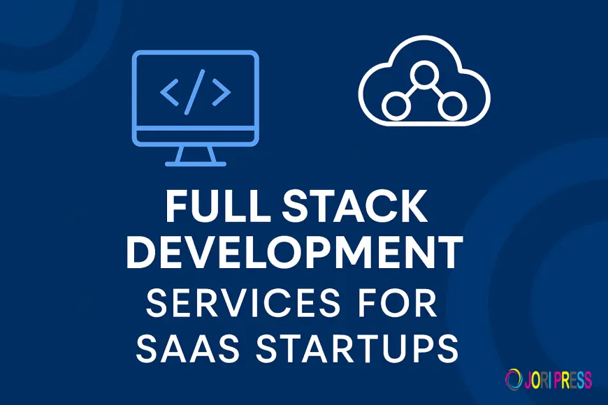 Full Stack Development Services for SaaS Startups